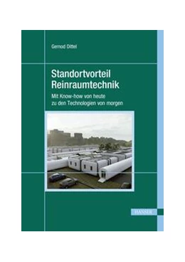Abbildung von Dittel | Standortvorteil Reinraumtechnik | 1. Auflage | 2023 | beck-shop.de