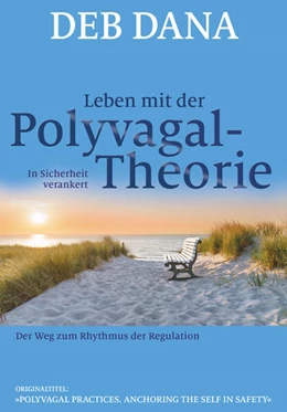 Abbildung von Dana | Leben mit der Polyvagal-Theorie | 1. Auflage | 2023 | beck-shop.de
