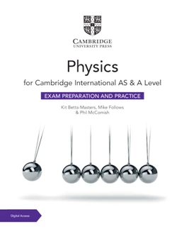 Abbildung von Betts-Masters / Follows | Cambridge International AS & A Level Physics Exam Preparation and Practice with Digital Access (2 Years) | 3. Auflage | 2025 | beck-shop.de