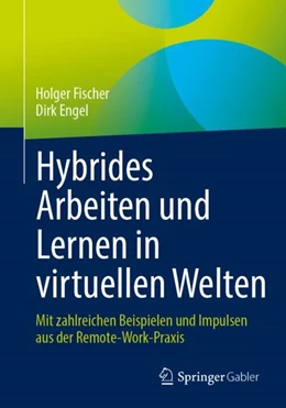 Abbildung von Engel / Fischer | Hybrides Arbeiten und Lernen in virtuellen Welten | 1. Auflage | 2023 | beck-shop.de