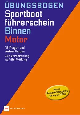 Abbildung von Übungsbogen Sportbootführerschein Binnen - Motor | 13. Auflage | 2023 | beck-shop.de