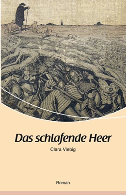 Abbildung von Viebig | Das schlafende Heer | 1. Auflage | 2023 | beck-shop.de