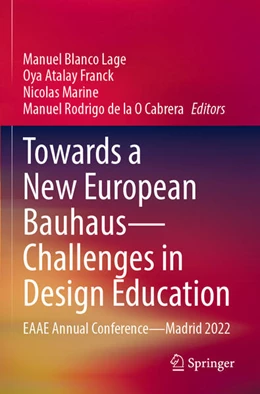 Abbildung von Blanco Lage / Atalay Franck | Towards a New European Bauhaus—Challenges in Design Education | 1. Auflage | 2025 | beck-shop.de