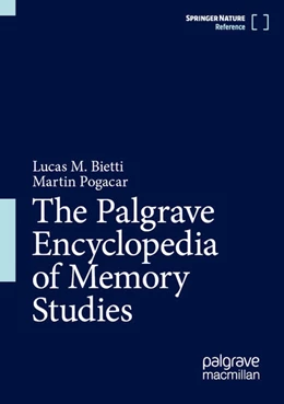 Abbildung von Bietti / Pogacar | The Palgrave Encyclopedia of Memory Studies | 1. Auflage | 2027 | beck-shop.de