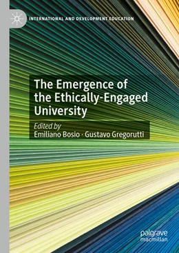 Abbildung von Bosio / Gregorutti | The Emergence of the Ethically-Engaged University | 1. Auflage | 2023 | beck-shop.de