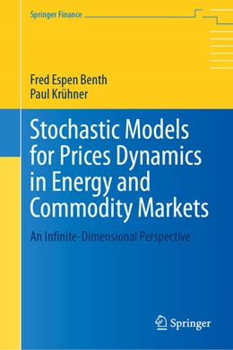 Abbildung von Benth / Krühner | Stochastic Models for Prices Dynamics in Energy and Commodity Markets | 1. Auflage | 2023 | beck-shop.de