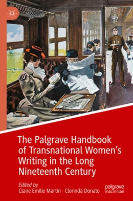 Abbildung von Martin / Donato | The Palgrave Handbook of Transnational Women’s Writing in the Long Nineteenth Century | 1. Auflage | 2024 | beck-shop.de
