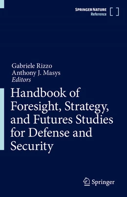 Abbildung von Rizzo / Masys | Handbook of Foresight, Strategy, and Futures Studies for Defense and Security | 1. Auflage | 2027 | beck-shop.de