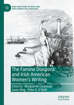 Abbildung von Corporaal / King | The Famine Diaspora and Irish American Women's Writing | 1. Auflage | 2024 | beck-shop.de