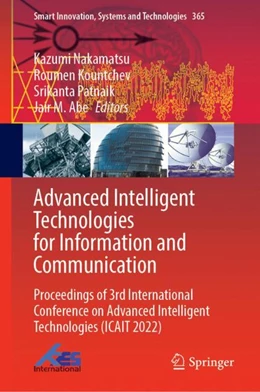 Abbildung von Nakamatsu / Kountchev | Advanced Intelligent Technologies for Information and Communication | 1. Auflage | 2023 | 365 | beck-shop.de