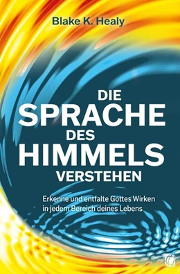 Abbildung von Healy | Die Sprache des Himmels verstehen | 1. Auflage | 2023 | beck-shop.de