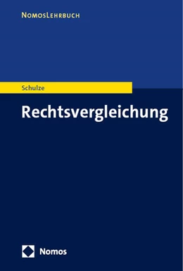 Abbildung von Schulze | Rechtsvergleichung | 1. Auflage | 2025 | beck-shop.de