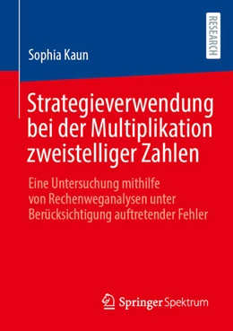 Abbildung von Kaun | Strategieverwendung bei der Multiplikation zweistelliger Zahlen | 1. Auflage | 2023 | beck-shop.de