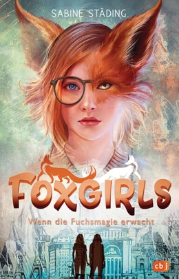 Abbildung von Städing | Foxgirls - Wenn die Fuchsmagie erwacht | 1. Auflage | 2023 | beck-shop.de