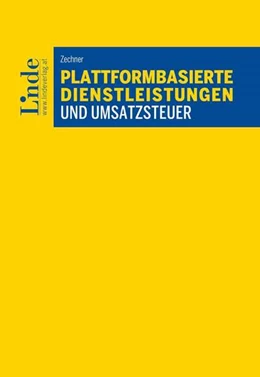 Abbildung von Zechner | Plattformbasierte Dienstleistungen und Umsatzsteuer | 1. Auflage | 2023 | beck-shop.de