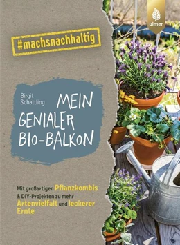 Abbildung von Schattling | Mein genialer Bio-Balkon | 1. Auflage | 2023 | beck-shop.de