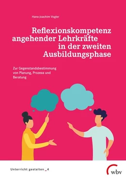 Abbildung von Vogler | Reflexionskompetenz angehender Lehrkräfte in der zweiten Ausbildungsphase | 1. Auflage | 2023 | beck-shop.de
