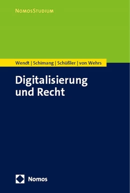 Abbildung von Wendt / Schimang | Digitalisierung und Recht | 1. Auflage | 2025 | beck-shop.de