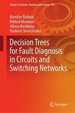 Abbildung von Busbait / Moshkov | Decision Trees for Fault Diagnosis in Circuits and Switching Networks | 1. Auflage | 2023 | beck-shop.de