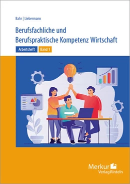 Abbildung von Berufsfachliche und Berufspraktische Kompetenz Wirtschaft Band 1. Arbeitsheft. Baden-Württemberg | 1. Auflage | 2023 | beck-shop.de