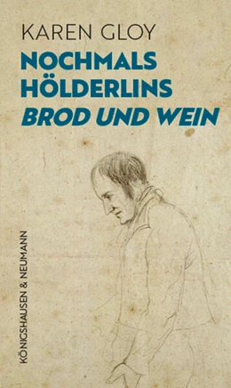 Abbildung von Gloy | Nochmals Hölderlins ,Brod und Wein' | 1. Auflage | 2023 | beck-shop.de