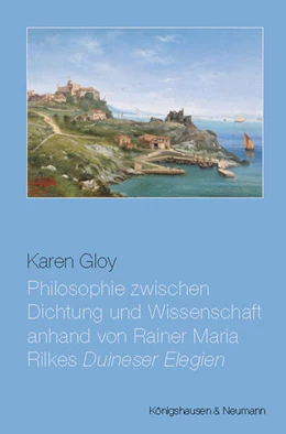 Abbildung von Gloy | Philosophie zwischen Dichtung und Wissenschaft anhand von Rainer Maria Rilkes ,Duineser Elegien' | 1. Auflage | 2023 | beck-shop.de
