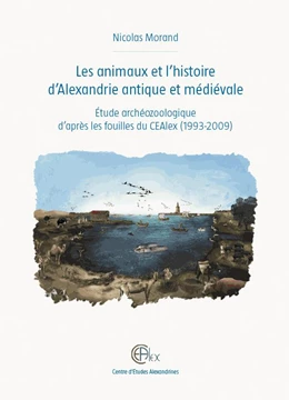 Abbildung von Les animaux et l'histoire d'Alexandrie antique et médiévale | 1. Auflage | 2021 | beck-shop.de