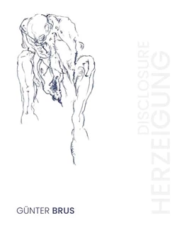 Abbildung von Grabner | Günter Brus. Herzeigung / Disclosure | 1. Auflage | 2023 | beck-shop.de