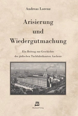 Abbildung von Lorenz | Arisierung und Wiedergutmachung | 1. Auflage | 2023 | beck-shop.de