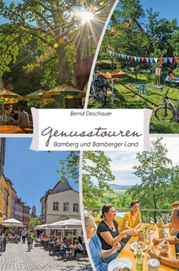 Abbildung von Deschauer | Genusstouren Bamberg und Bamberger Land | 1. Auflage | 2023 | beck-shop.de