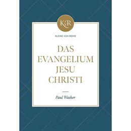 Abbildung von Washer | Das Evangelium Jesu Christi | 5. Auflage | 2022 | beck-shop.de