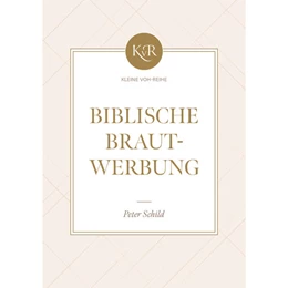Abbildung von Schild / Voh | Biblische Brautwerbung | 1. Auflage | 2023 | beck-shop.de