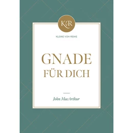 Abbildung von F. MacArthur / Voh | Gnade für dich | 2. Auflage | 2023 | beck-shop.de