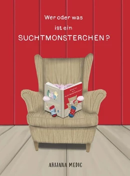 Abbildung von Medic | Wer oder was ist ein Suchtmonsterchen? | 1. Auflage | 2023 | beck-shop.de