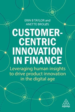 Abbildung von Taylor / Broløs | Customer-Centric Innovation in Finance | 1. Auflage | 2024 | beck-shop.de