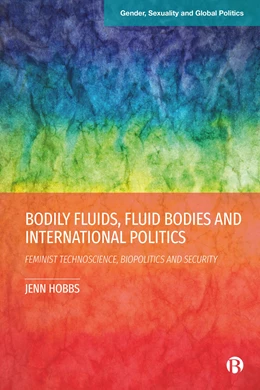 Abbildung von Hobbs | Bodily Fluids, Fluid Bodies and International Politics | 1. Auflage | 2024 | beck-shop.de