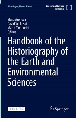 Abbildung von Aronova / Sepkoski | Handbook of the Historiography of the Earth and Environmental Sciences | 1. Auflage | 2025 | beck-shop.de