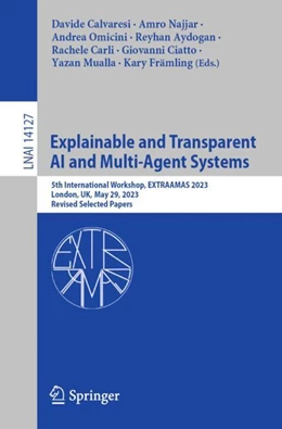 Abbildung von Calvaresi / Najjar | Explainable and Transparent AI and Multi-Agent Systems | 1. Auflage | 2023 | beck-shop.de