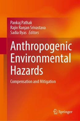 Abbildung von Pathak / Srivastava | Anthropogenic Environmental Hazards | 1. Auflage | 2023 | beck-shop.de