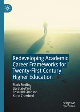 Abbildung von Sterling / Blaj-Ward | Redeveloping Academic Career Frameworks for Twenty-First Century Higher Education | 1. Auflage | 2023 | beck-shop.de
