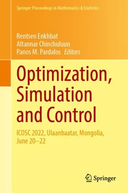 Abbildung von Enkhbat / Chinchuluun | Optimization, Simulation and Control | 1. Auflage | 2023 | beck-shop.de