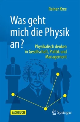 Abbildung von Kree | Was geht mich die Physik an? | 1. Auflage | 2024 | beck-shop.de
