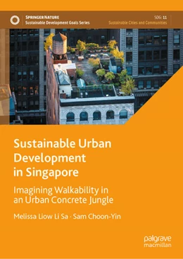 Abbildung von Liow Li Sa / Choon-Yin | Sustainable Urban Development in Singapore | 1. Auflage | 2023 | beck-shop.de