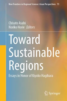 Abbildung von Asahi / Horie | Toward Sustainable Regions | 1. Auflage | 2023 | beck-shop.de