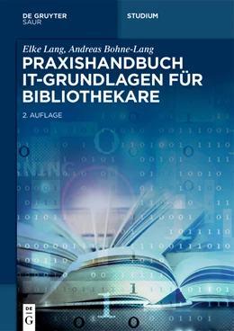 Abbildung von Lang / Bohne-Lang | Praxishandbuch IT-Grundlagen für Bibliothekare | 2. Auflage | 2025 | beck-shop.de