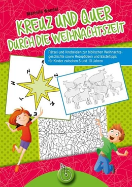 Abbildung von Wendel | Kreuz und quer durch die Weihnachtszeit | 1. Auflage | 2021 | beck-shop.de