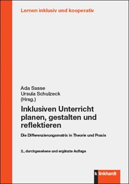 Abbildung von Sasse / Schulzeck | Inklusiven Unterricht planen, gestalten und reflektieren | 2. Auflage | 2023 | beck-shop.de