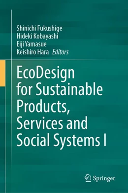 Abbildung von Fukushige / Kobayashi | EcoDesign for Sustainable Products, Services and Social Systems I | 1. Auflage | 2024 | beck-shop.de