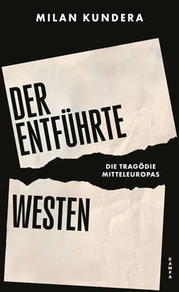 Abbildung von Kundera | Der entführte Westen | 1. Auflage | 2023 | beck-shop.de
