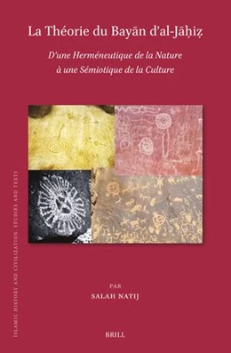 Abbildung von Natij | La Théorie Du Bayān d'Al-Jāḥiẓ | 1. Auflage | 2024 | beck-shop.de